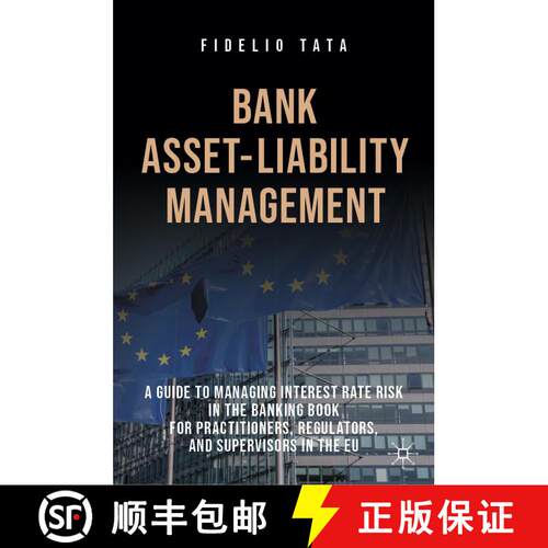 【3-4周达】精装 Bank Asset-Liability Management : A Guide to Managing Interest Rate Risk in the Banki... [9783031802041]