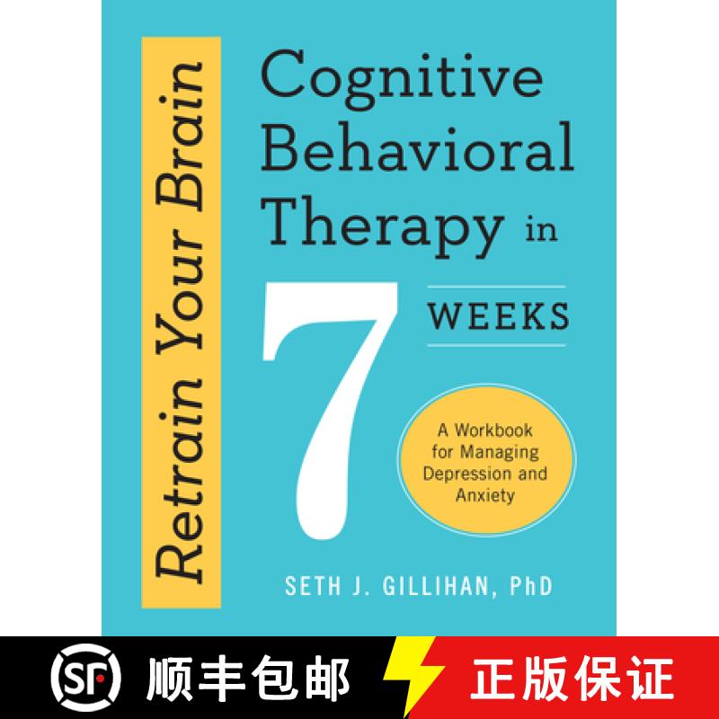 【3-4周达】Retrain Your Brain: Cognitive Behavioral Therapy in 7 Weeks: A Workbook for Managing Depre... [9781623157807]