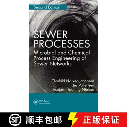 【3-4周达】Sewer Processes: Microbial and Chemical Process Engineering of Sewer Networks, Second Edition [9781439881774]