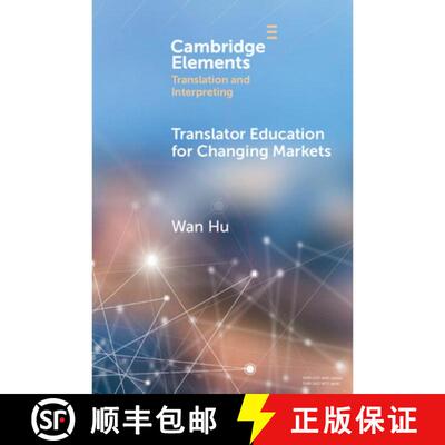 【3-4周达】Translator Education for Changing Markets [9781009657679]