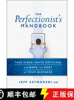 【3-4周达】The Perfectionist'S Handbook: Take Risks, Invite Criticism, And Make The Most Of Your Mist... [9780470923368]
