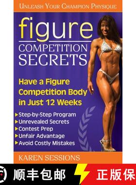 【3-4周达】Figure Competition Secrets: Have a Figure Competition Body in Just 12 Weeks [9798318800948]