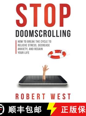 【3-4周达】Stop Doomscrolling: How to Break the Cycle to Relieve Stress, Decrease Anxiety, and Regain... [9781737858126]
