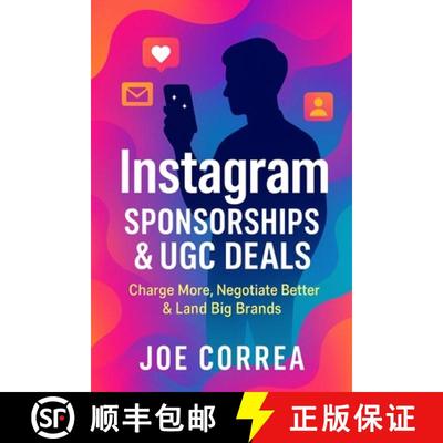【3-4周达】Instagram Sponsorships & UGC Deals: Charge More, Negotiate Better & Land Big Brands [9798295460470]