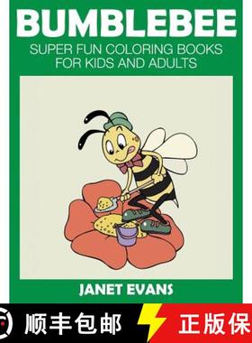 预订 Bumblebee: Super Fun Coloring Books for Kids and Adults [9781633831216]