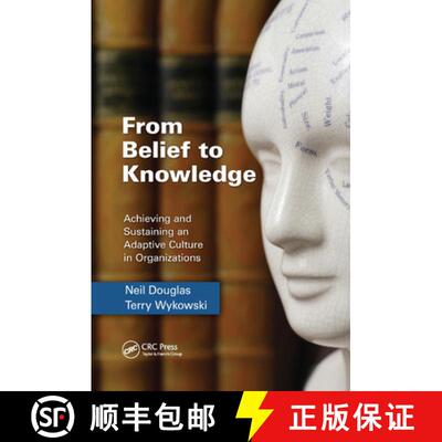 【3-4周达】From Belief to Knowledge: Achieving and Sustaining an Adaptive Culture in Organizations [9781138374393]