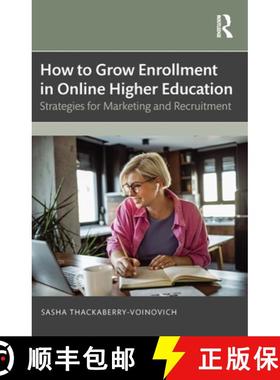 【3-4周达】How to Grow Enrollment in Online Higher Education: Strategies for Marketing and Recruitment [9781032839929]