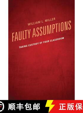 【3-4周达】Faulty Assumptions : Taking Custody of Your Classroom [9781610486842]