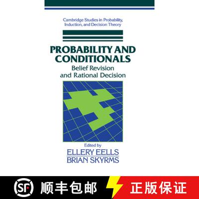 预订 精装 Probability and Conditionals: Belief Revision and Rational Decision - Probability and Condi... [9780521453592]