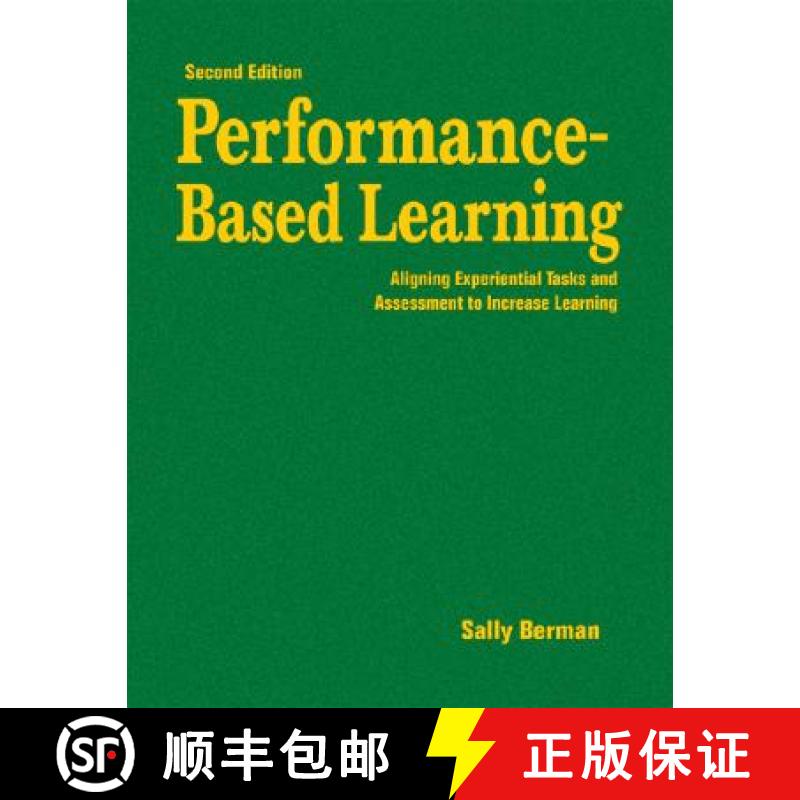 【3-4周达】Performance-Based Learning: Aligning Experiential Tasks and Assessment to Increase Learnin... [9781412953092]