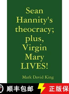 【3-4周达】Sean Hannity's theocracy; plus, Virgin Mary LIVES! [9780615181189]
