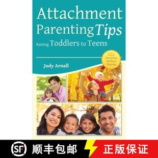Attachment Parenting Tips 预订 Teens Toddlers Raising 9780978050986
