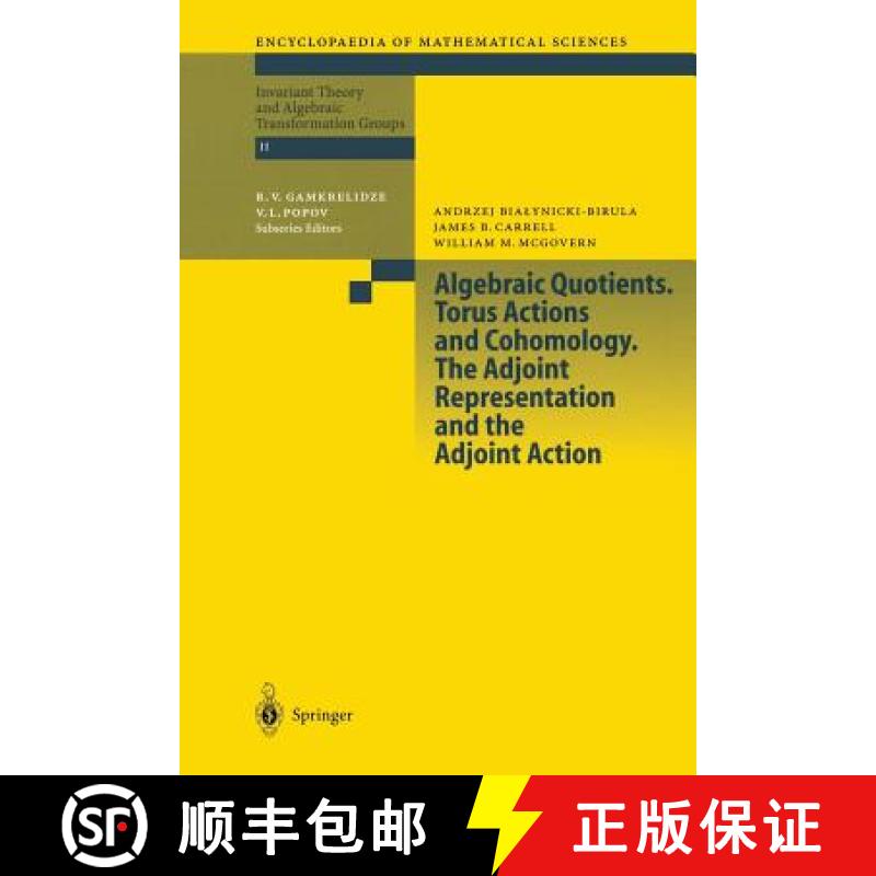 【3-4周达】Algebraic Quotients. Torus Actions and Cohomology. the Adjoint Representation and the Adjo... [9783642077456]
