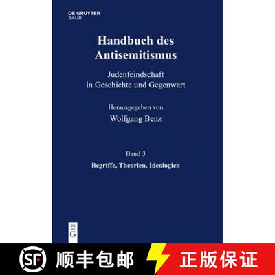 【3-4周达】Handbuch des Antisemitismus, Band 3, Begriffe, Theorien, Ideologien [9783598240744]