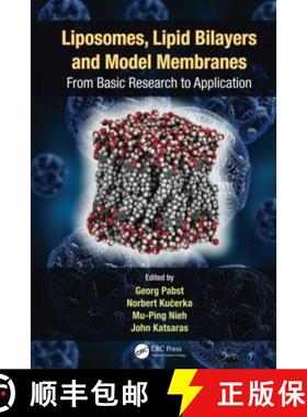 【3-4周达】Liposomes, Lipid Bilayers and Model Membranes: From Basic Research to Application [9781138198753]