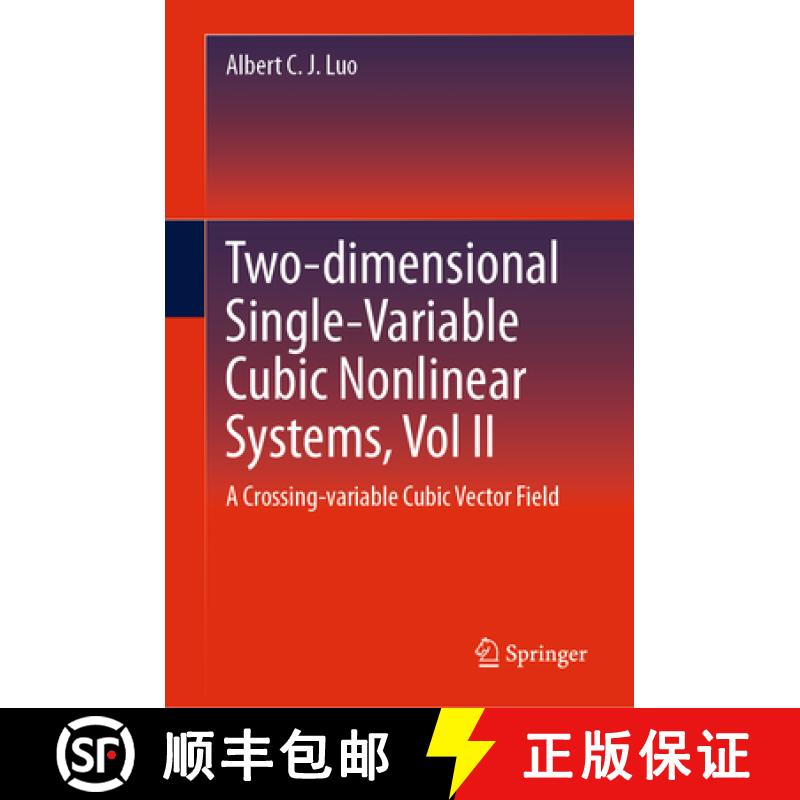 【3-4周达】Two-Dimensional Single-Variable Cubic Nonlinear Systems, Vol II: A Crossing-Variable Cubic... [9783031571077]