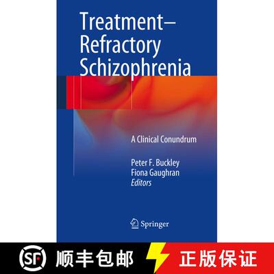 【3-4周达】Treatment–Refractory Schizophrenia: A Clinical Conundrum [9783642452567]