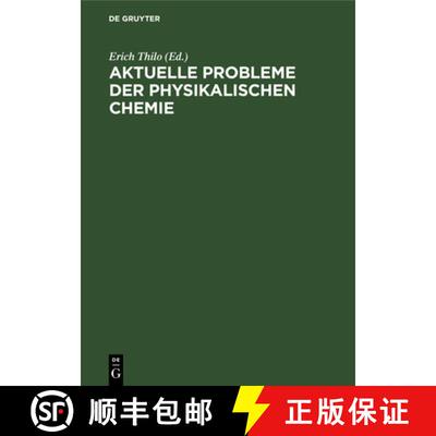 【3-4周达】精装 Aktuelle Probleme der physikalischen Chemie [9783112477632]