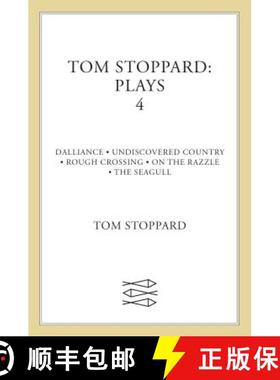 【3-4周达】Tom Stoppard: Plays 4: Dalliance, Undiscovered Country, Rough Crossing, on the Razzle, the... [9780571197507]