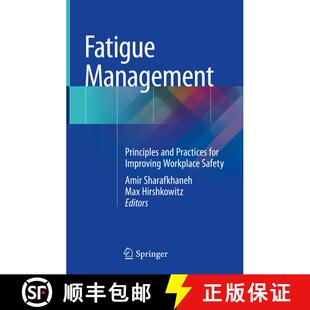 【3-4周达】Fatigue Management: Principles and Practices for Improving Workplace Safety [9781493986057]