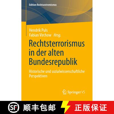 【3-4周达】Rechtsterrorismus in der alten Bundesrepublik : Historische und sozialwissenschaftliche Pe... [9783658405045]