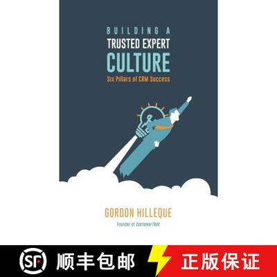 【3-4周达】Building a Trusted Expert Culture: Six Pillars of CRM Success [9780989291040]