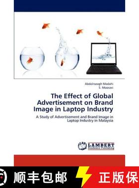 预订 The Effect of Global Advertisement on Brand Image in Laptop Industry [9783659141874]