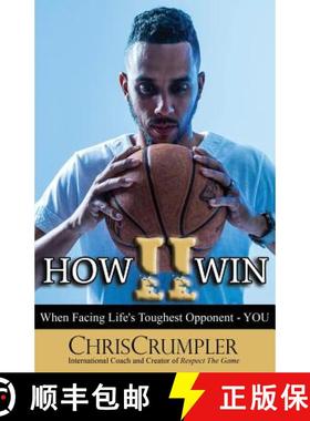 预订 How II Win: When Facing Life's Toughest Opponent - YOU [9781792303449]