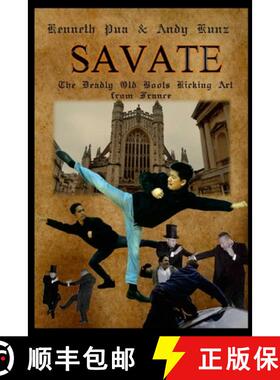 【3-4周达】SAVATE THE DEADLY OLD BOOTS KICKING ART FROM FRANCE: Historical European Martial Arts [9781387847761]