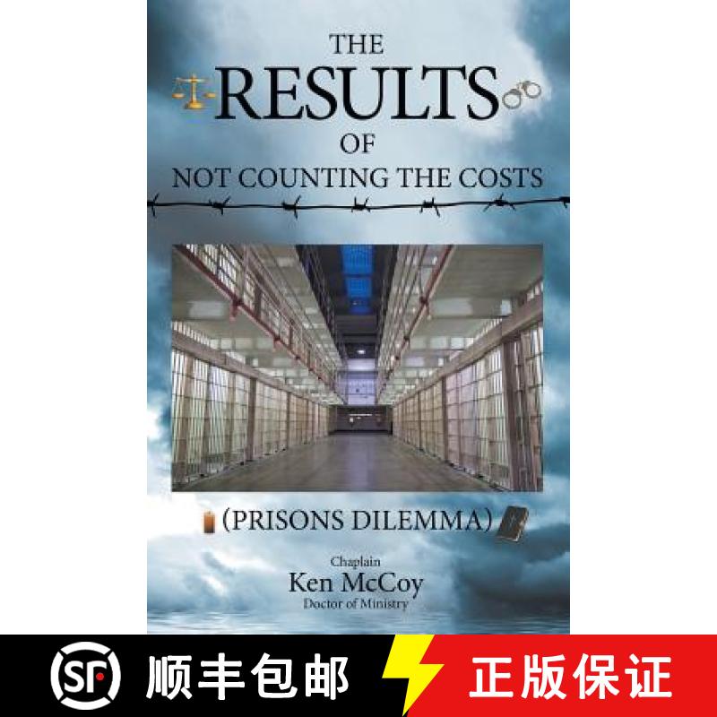 【2-3周达】The Results of Not Counting the Costs: (Prisons Dilemma) [9781512717310]