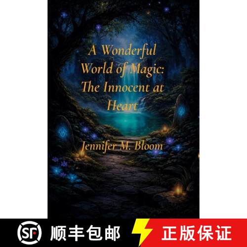 【3-4周达】精装 A Wonderful World of Magic: The Innocent at Heart [9798950121258]