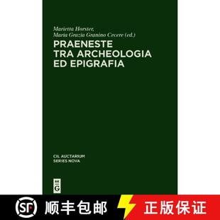 Archeologia Tra Epigrafia 预订 9783110769500 Praeneste
