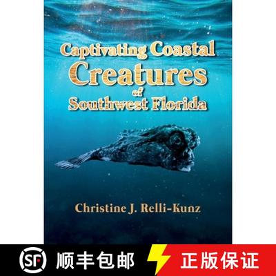 【3-4周达】Captivating Coastal Creatures of Southwest Florida [9781637652367]