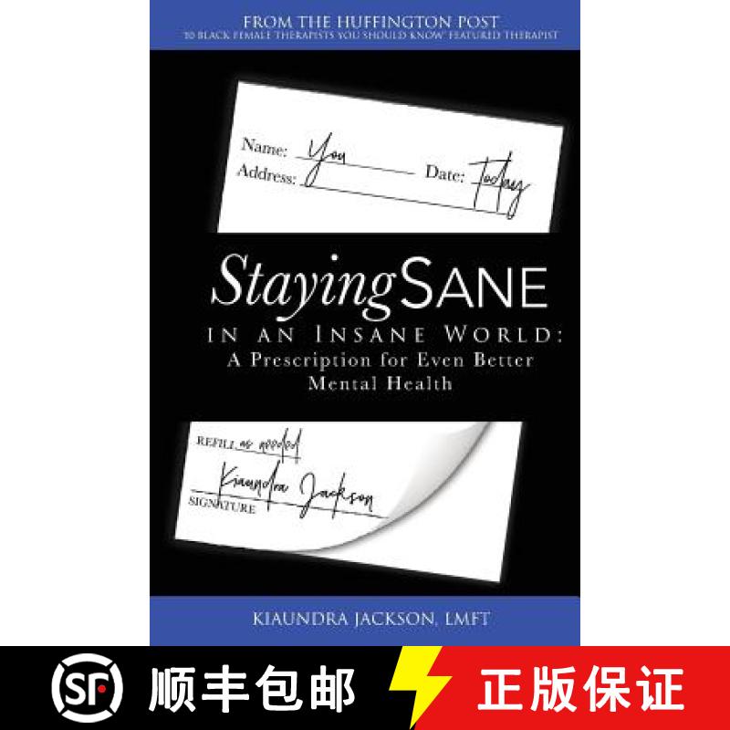 【3-4周达】Staying Sane in an Insane World: A Prescription for Even Better Mental Health [9780999208137]