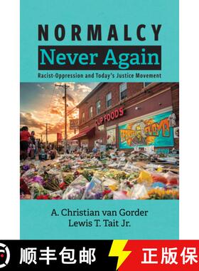 【3-4周达】Normalcy Never Again: Racist-Oppression and Today's Justice Movement [9798385209149]
