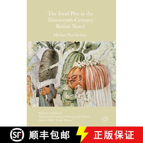 【3-4周达】精装 The Food Plot in the Nineteenth-Century British Novel [9781137499370]