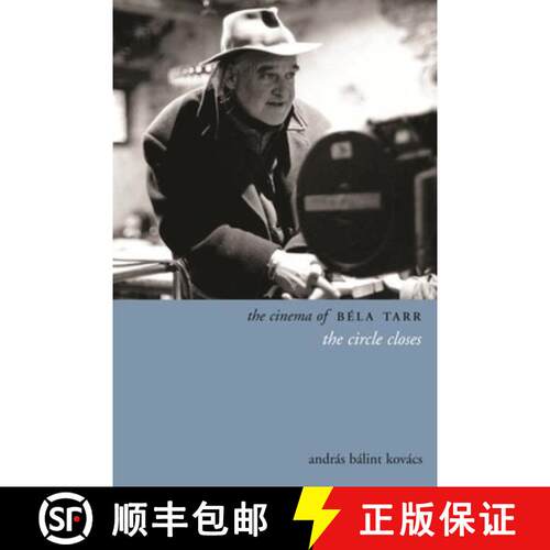 【3-4周达】精装 The Cinema of Béla Tarr – The Circle Closes [9780231165303]