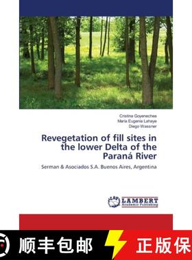 预订 Revegetation of fill sites in the lower Delta of the Paraná River [9786139587537]