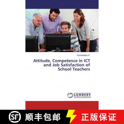 预订 Attitude, Competence in ICT and Job Satisfaction of School Teachers [9786200005915]
