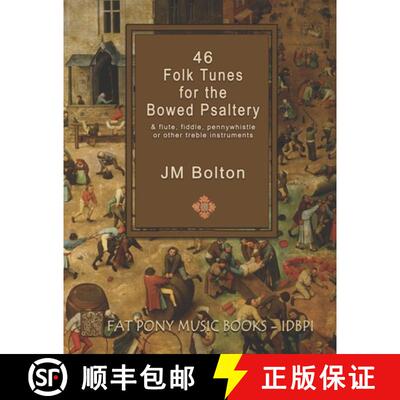 【3-4周达】46 Folk Songs for the Bowed Psaltery [9781575501369]