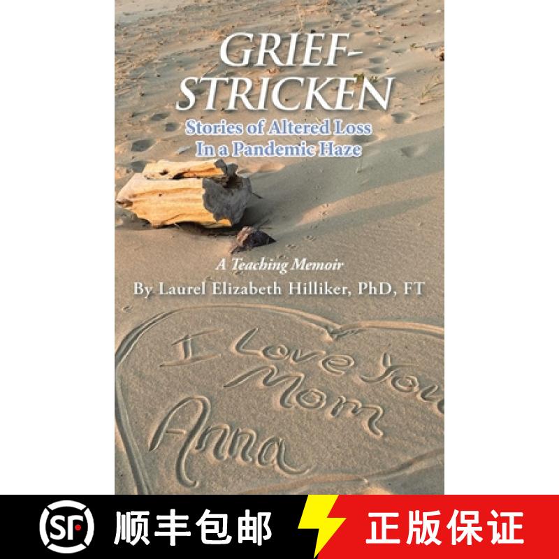 【3-4周达】Grief-Stricken: Stories of Altered Loss In a Pandemic Haze [9798888513071]