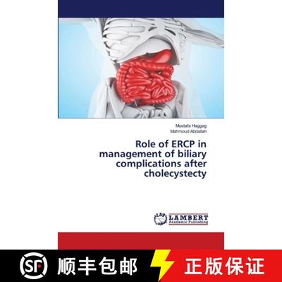 预订 Role of ERCP in management of biliary complications after cholecystecty [9786139472147]