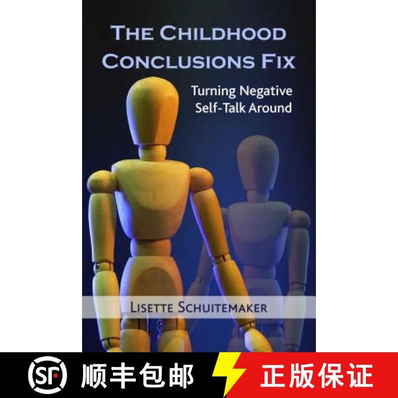 【3-4周达】The Childhood Conclusions Fix : Turning Negative Self-Talk Around [9781844097340]