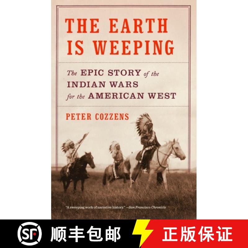 【3-4周达】The Earth Is Weeping: The Epic Story of the Indian Wars for the American West [9780307948182]