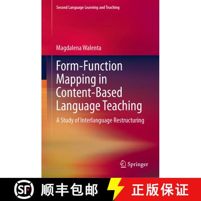 【3-4周达】精装 Form-Function Mapping in Content-Based Language Teaching : A Study of Interlanguage R... [9783030046989]