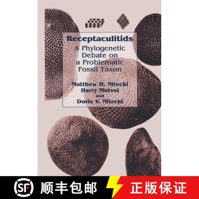 【3-4周达】Receptaculitids : A Phylogenetic Debate on a Problematic Fossil Taxon [9781461371243]