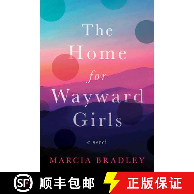 【3-4周达】Home for Wayward Girls: A Novel [9780063276048]