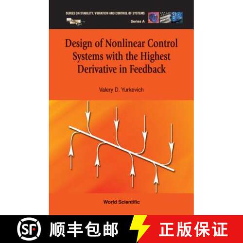预订 精装 Design of Nonlinear Control Systems with the Highest Derivative in Feedback [9789812388995]