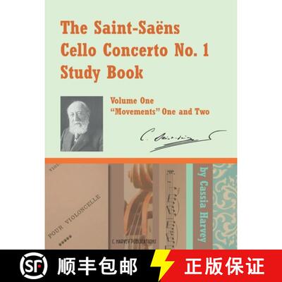 【3-4周达】The Saint-Saens Cello Concerto No. 1 Study Book, Volume One [9781635231595]