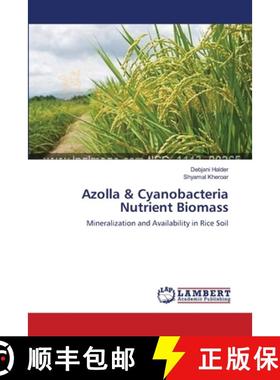 预订 Azolla & Cyanobacteria Nutrient Biomass [9783659565045]